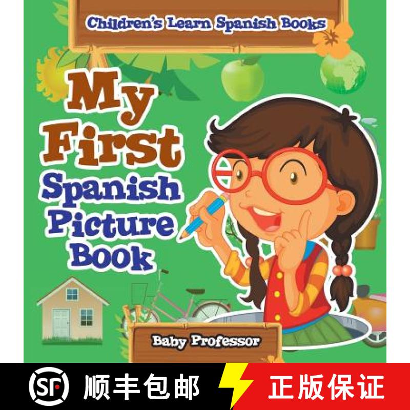 【3-4周达】My First Spanish Picture Book | Children's Learn Spanish Books [9781683680512]