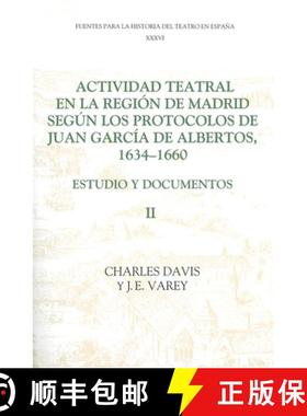 【3-4周达】Actividad teatral en la region de Madrid segun los protocolos de Juan Garcia de Albertos, ... [9781855660793]
