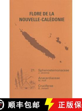 预订 Flore de la Nouvelle-Calédonie et Dépendances, Volume 21: Sphenostemonaceae, Anacardiaceae, Cr... [9782856542057]