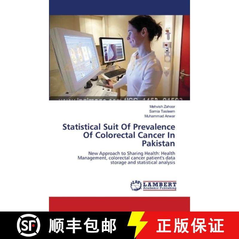 预订 Statistical Suit Of Prevalence Of Colorectal Cancer In Pakistan [9783659368271] - 封面