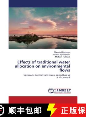 预订 Effects of Traditional Water Allocation on Environmental Flows [9783659346552]
