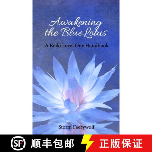 【3-4周达】Awakening the BlueLotus: A Reiki Level One Handbook [9780615588247]