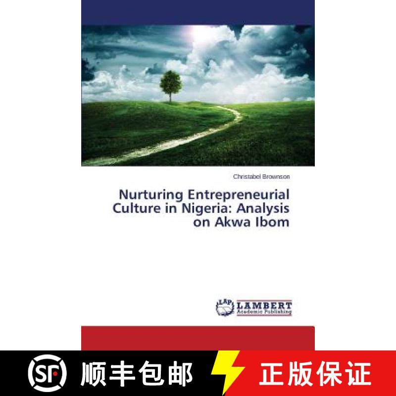 预订 Nurturing Entrepreneurial Culture in Nigeria: Analysis on Akwa Ibom [9783659591334]