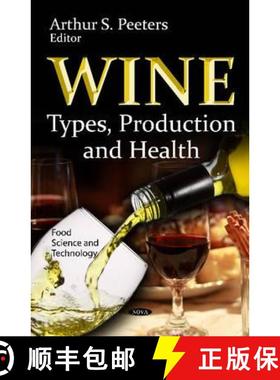 【3-4周达】Wine: Types, Production and Health [9781614706359]