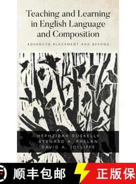 【3-4周达】Teaching and Learning in English Language and Composition: Advanced Placement and Beyond [9781638372264]