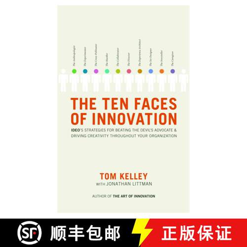 现货 精装 The Ten Faces of Innovation: IDEO's Strategies for Beating the Devil's Advocate and Driving... [9780385512077]