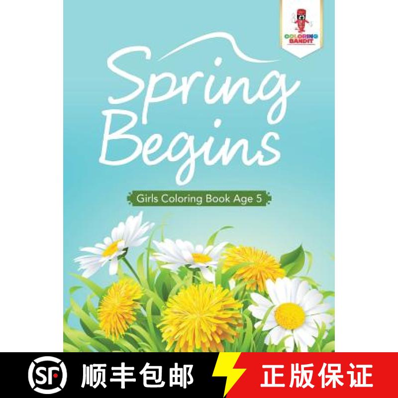 【3-4周达】Spring Begins : Girls Coloring Book Age 5 [9780228205906]