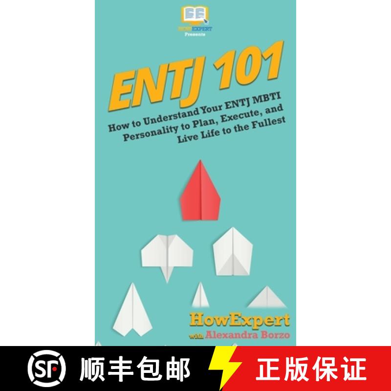 【3-4周达】Entj 101: How To Understand Your ENTJ MBTI Personality to Plan, Execute, and Live Life to ... [9781647580407]