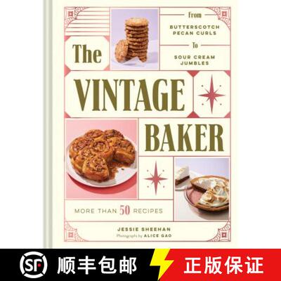 【3-4周达】The Vintage Baker: More Than 50 Recipes from Butterscotch Pecan Curls to Sour Cream Jumble... [9781452163871]