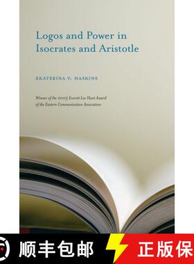 预订 Logos and Power in Isocrates and Aristotle [9781570038730]