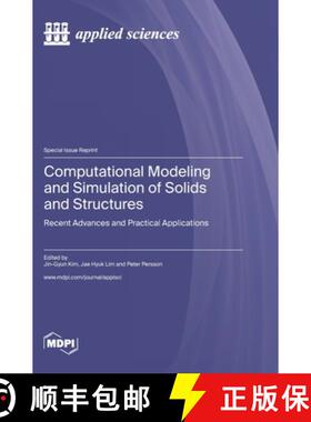 【3-4周达】Computational Modeling and Simulation of Solids and Structures: Recent Advances and Practi... [9783036577487]