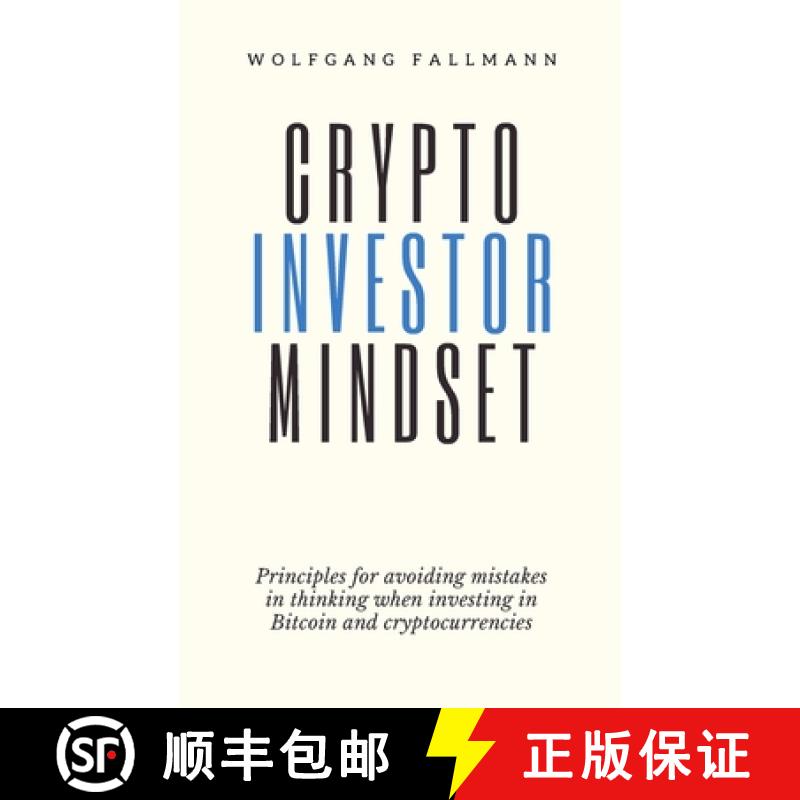 【3-4周达】Crypto Investor Mindset - Principles for avoiding mistakes in thinking when investing in B... [9783951985435]