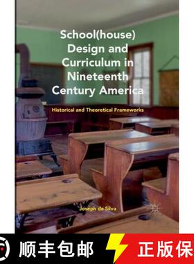 【3-4周达】School(house) Design and Curriculum in Nineteenth Century America : Historical and Theoret... [9783030087388]