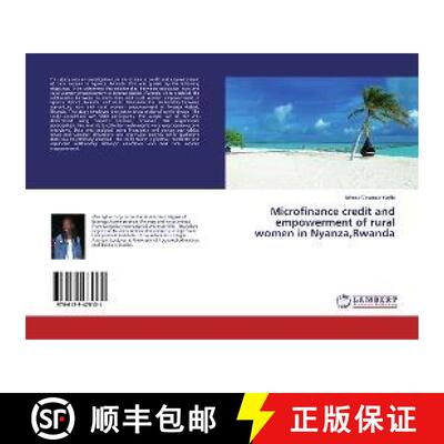 预订 Microfinance credit and empowerment of rural women in Nyanza,Rwanda [9786139475131]