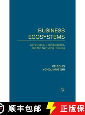 【3-4周达】Business Ecosystems : Constructs, Configurations, and the Nurturing Process (1st ed. 2015) [9781349487820]