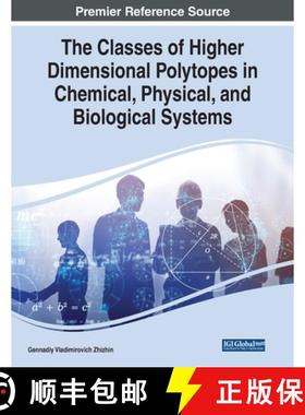 【3-4周达】The Classes of Higher Dimensional Polytopes in Chemical, Physical, and Biological Systems [9781799883753]