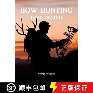 【3-4周达】Bow Hunting Illustrated [9781312663893]