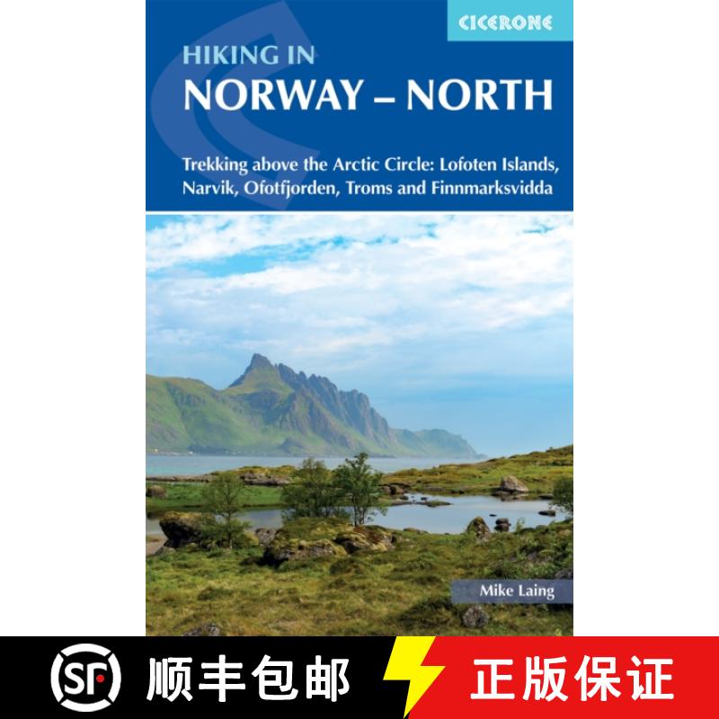 【3-4周达】Hiking in Norway - North: Trekking Above the Arctic Circle: Lofoten Islands, Narvik, Ofotf... [9781786310958]