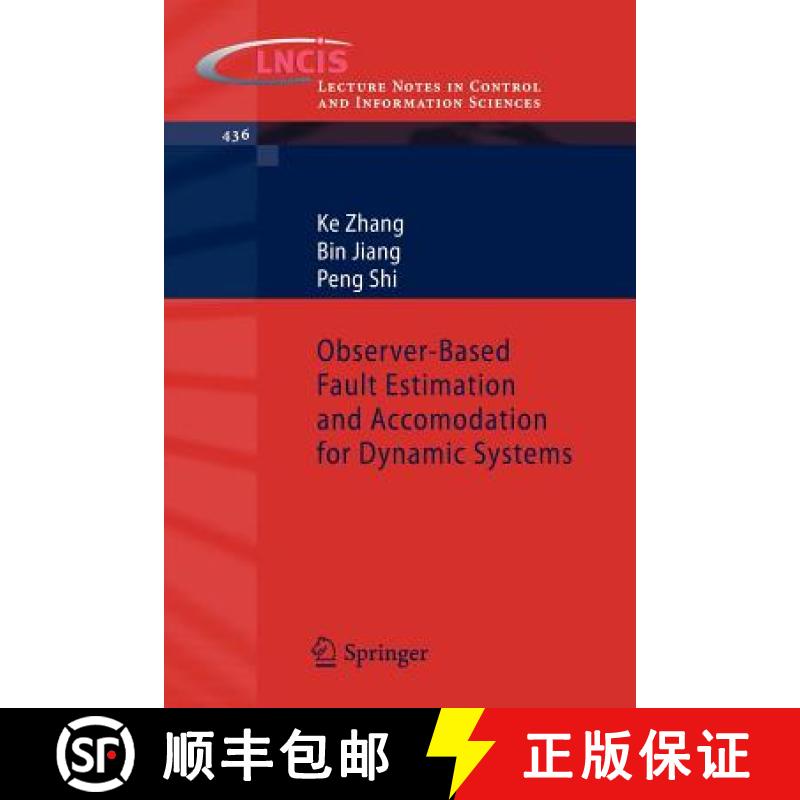 【3-4周达】Observer-Based Fault Estimation and Accomodation for Dynamic Systems [9783642339851]