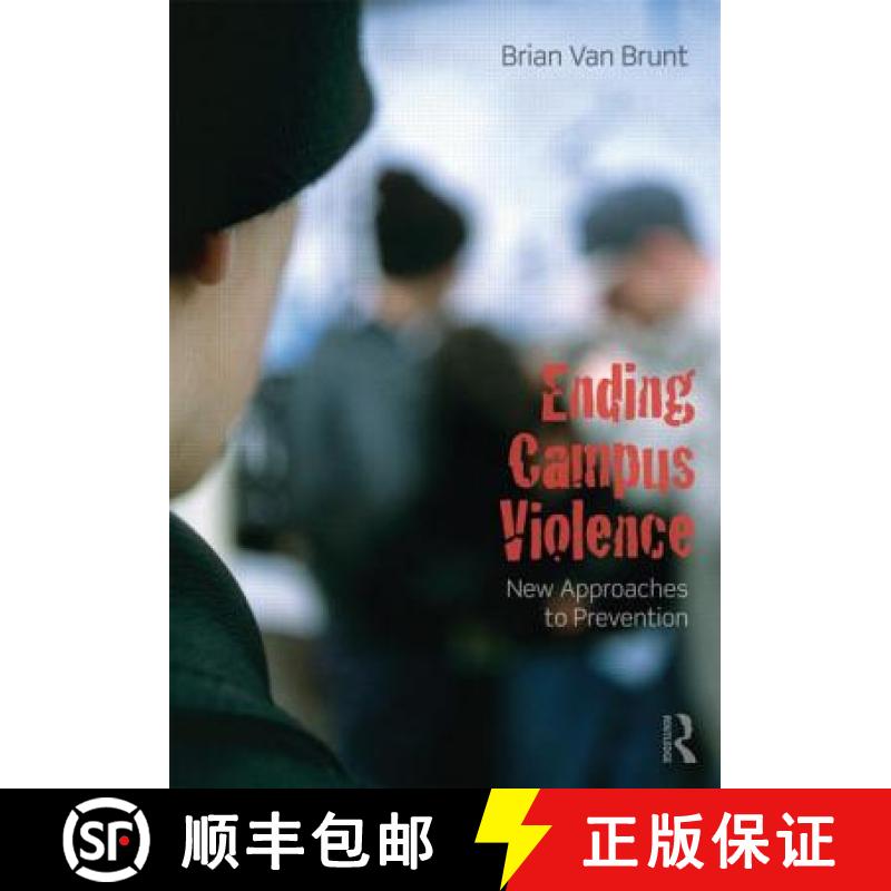 【3-4周达】Ending Campus Violence: New Approaches to Prevention [9780415807449]