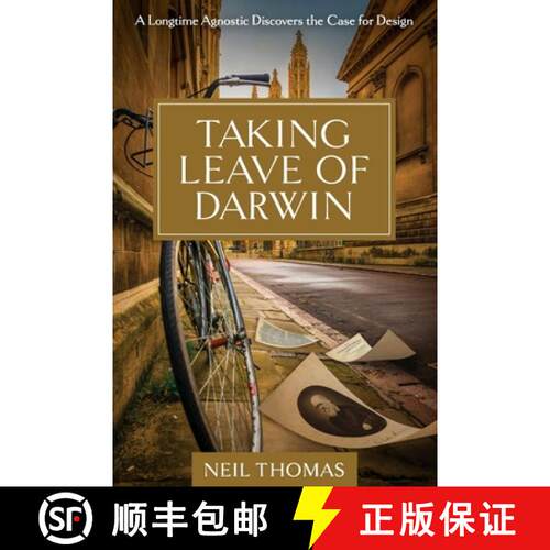 【3-4周达】Taking Leave of Darwin: A Longtime Agnostic Discovers the Case for Design [9781637120033]