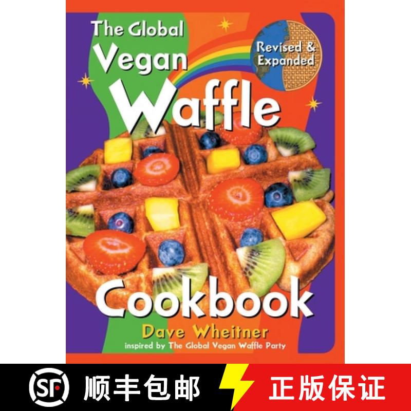 【3-4周达】The Global Vegan Waffle Cookbook: 106 Dairy-Free, Egg-Free Recipes for Waffles & Toppings,... [9781737405702]图片