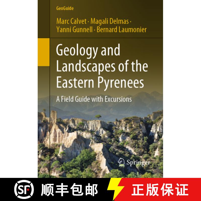 【3-4周达】Geology and Landscapes of the Eastern Pyrenees: A Field Guide with Excursions [9783030842659]