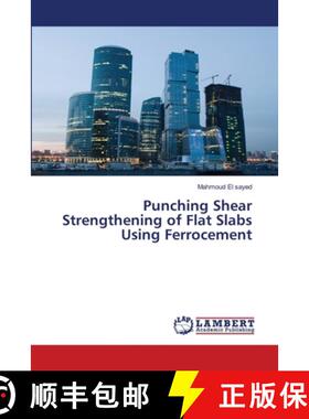 预订 Punching Shear Strengthening of Flat Slabs Using Ferrocement [9783659691737]