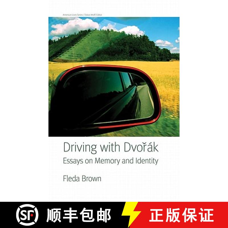 预订 Driving with Dvorak: Essays on Memory and Identity [9780803224766]