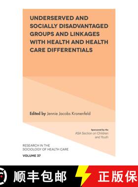 【3-4周达】Underserved and Socially Disadvantaged Groups and Linkages with Health and Health Care Dif... [9781838670559]