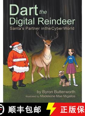 预订 Dart the Digital Reindeer: Santa's Partner in the Cyber World [9780228854906]
