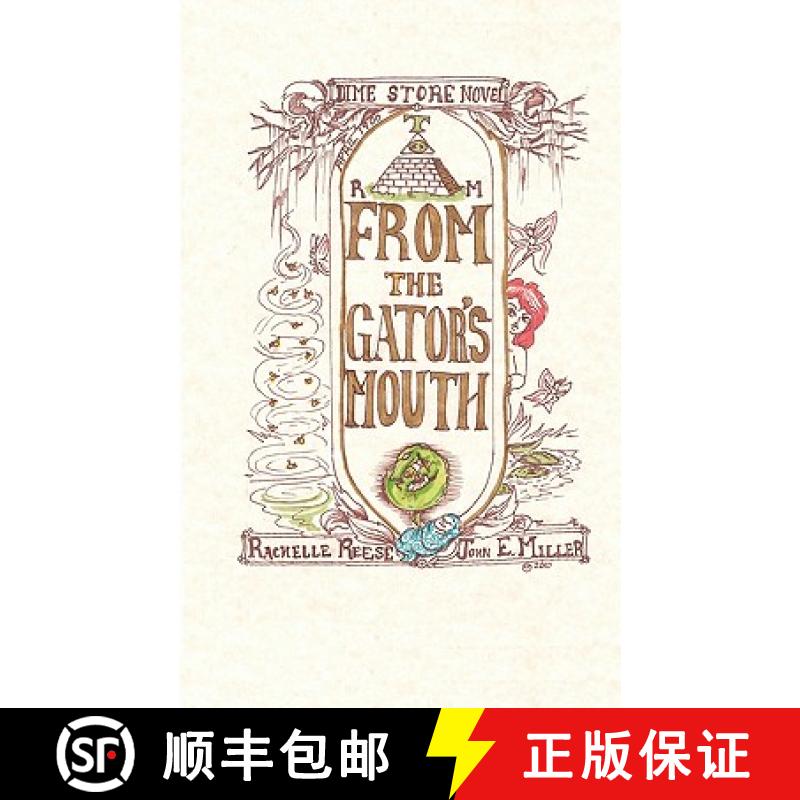预订 From the Gator's Mouth: A Dime Store Novel [9781439267004]
