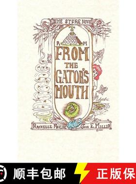 【3-4周达】From the Gator's Mouth: A Dime Store Novel [9781439267004]