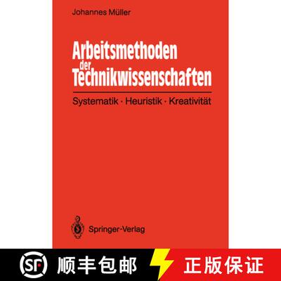 【3-4周达】Arbeitsmethoden der Technikwissenschaften: Systematik, Heuristik, Kreativität [9783642934438]