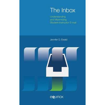 【4周达】The Inbox: Understanding and Maximizing Student-Instructor E-mail [9781781791134]