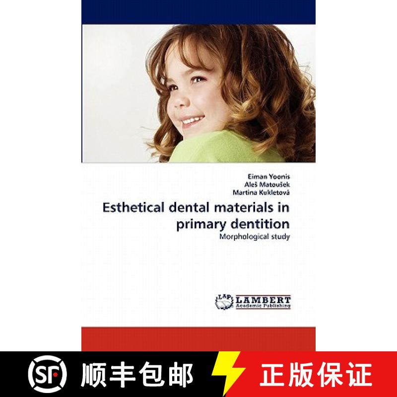 预订 Esthetical dental materials in primary dentition [9783843392587]
