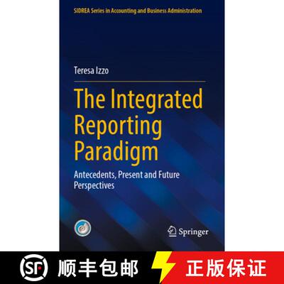 【3-4周达】The Integrated Reporting Paradigm: Antecedents, Present and Future Perspectives [9783031600975]