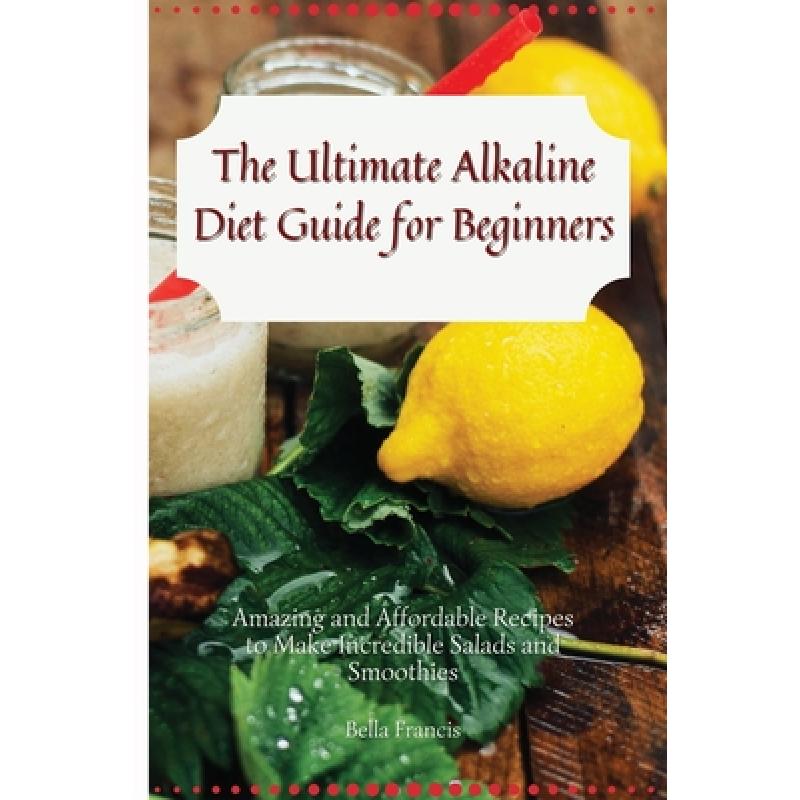 预订 the ultimate alkaline diet guide for. [9781802695151]