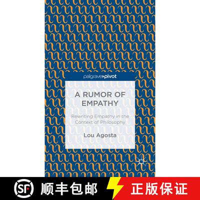 【3-4周达】A Rumor of Empathy: Rewriting Empathy in the Context of Philosophy [9781137492586]