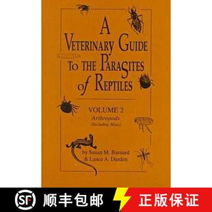 预订 A Veterinary Guide to the Parasites of Reptiles: - Arthropods [9780894649080]