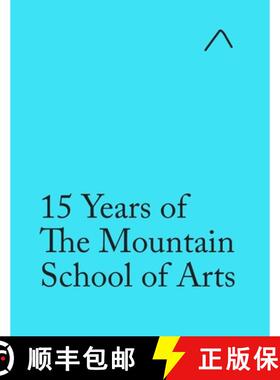 预订 15 Years of The Mountain School of Arts (Special Edition): Light Blue Edition [9780997937145]