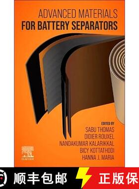 【3-4周达】Advanced Materials for Battery Separators [9780128175071]