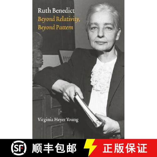 【3-4周达】精装 Ruth Benedict – Beyond Relativity, Beyond Pattern [9780803249196]