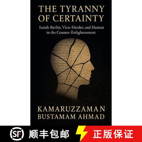 【3-4周达】The Tyranny of Certainty: Isaiah Berlin, Vico, Herder, and Hamann in the Counter-Enlighten... [9798233369575]