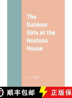 【3-4周达】The Outdoor Girls at the Hostess House [9781387689798]