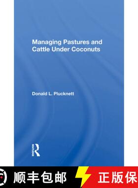 【3-4周达】Managing Pastures and Cattle Under Coconuts [9780367017682]