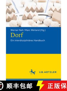 【3-4周达】Dorf: Ein Interdisziplinäres Handbuch [9783476026255]