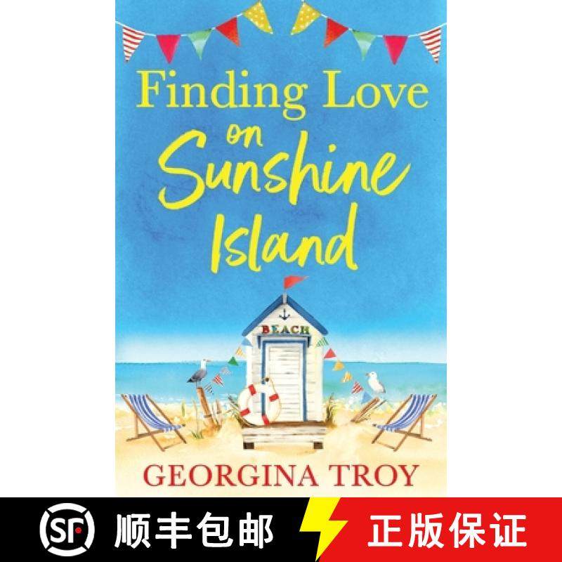 【3-4周达】Finding Love on Sunshine Island: The first in the feel-good, sun-drenched series from Geor... [9781804260296]