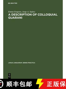 【3-4周达】A description of colloquial Guarani [9783110995565]
