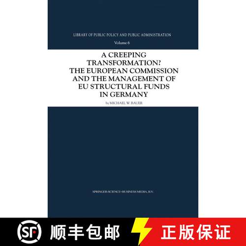 【3-4周达】精装 A Creeping Transformation?  : The European Commission and the Management of EU Struct... [9781402000065]
